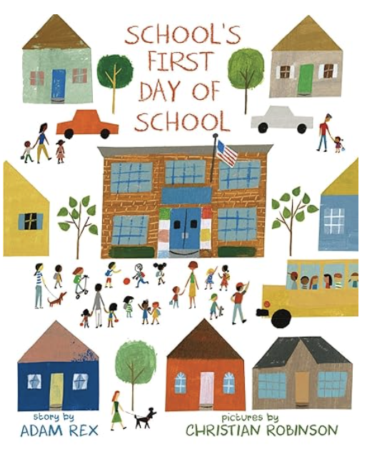 School’s First Day of School by Adam Rex